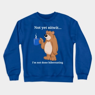 Cranky bear Crewneck Sweatshirt